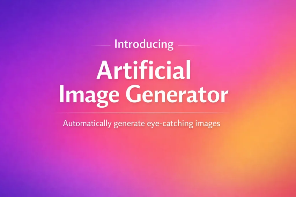 Introducing Artificial Image Generator